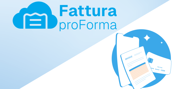 Fattura Proforma e Fatture Tradizionali