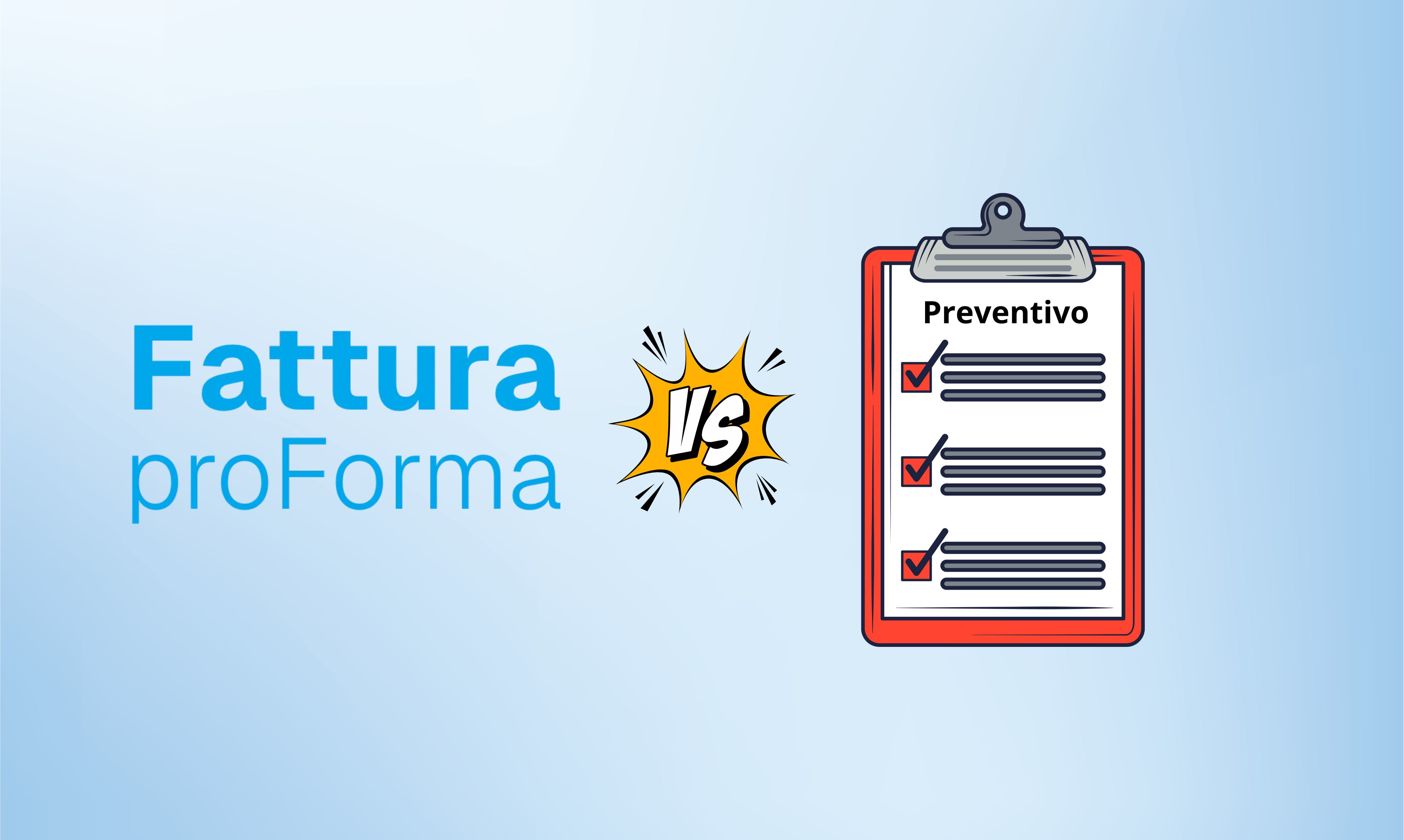 Fattura Proforma vs Preventivo: Differenze e Quando Utilizzarli?