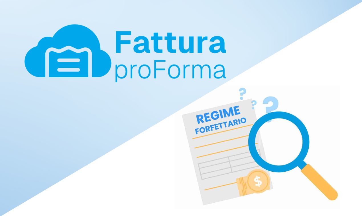 Fattura Proforma e Regime Forfettario: Guida 2024 Completa